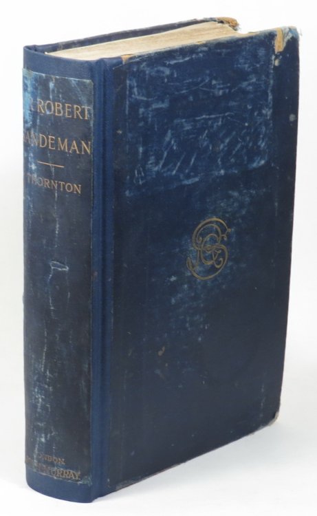 Colonel Sir Robert Sandeman: His Life and Work on Our Indian Frontier. A Memoir, with Selections from his Correspondence and Official Writings