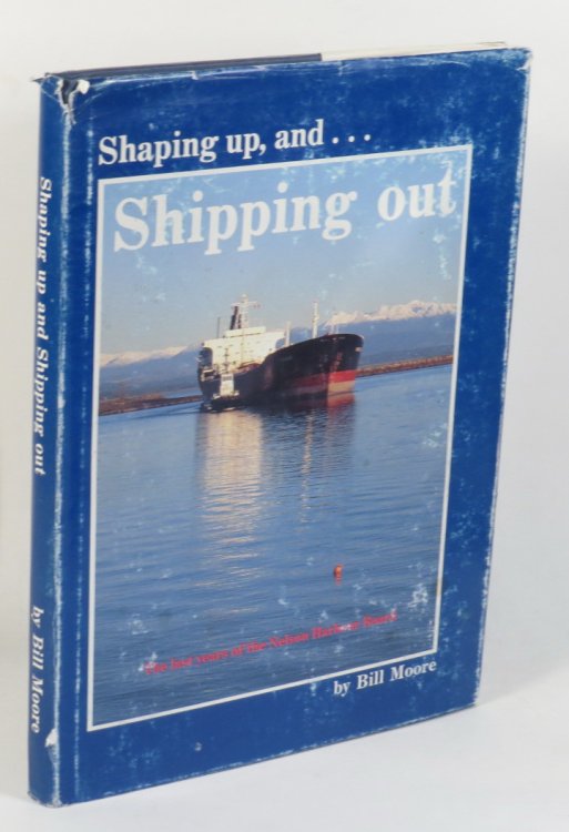 Shaping up, and . . . Shipping out - The last years of the Nelson Harbour Board
