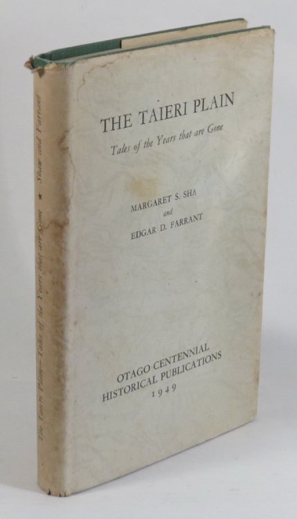 The Taieri Plain: Tales of the Years that are Gone