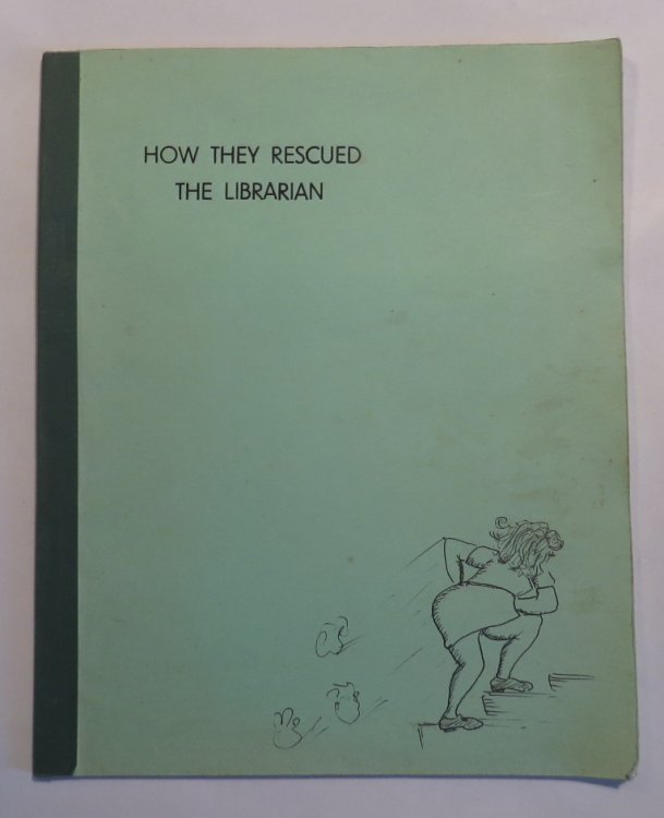 How They Rescued the Librarian (Life in the Library series no 5)