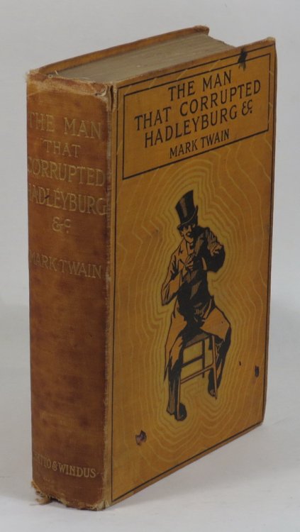 The Man That Corrupted Hadleyburg and Other Stories and Sketches