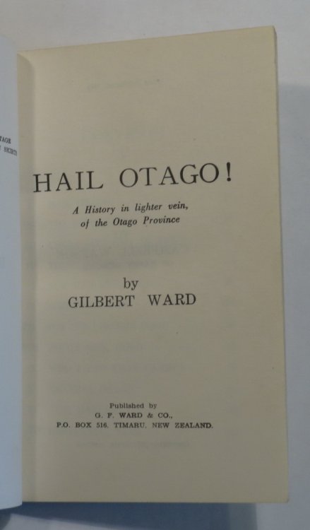 Hail Otago! A History in Lighter Vein, of the Otago Province