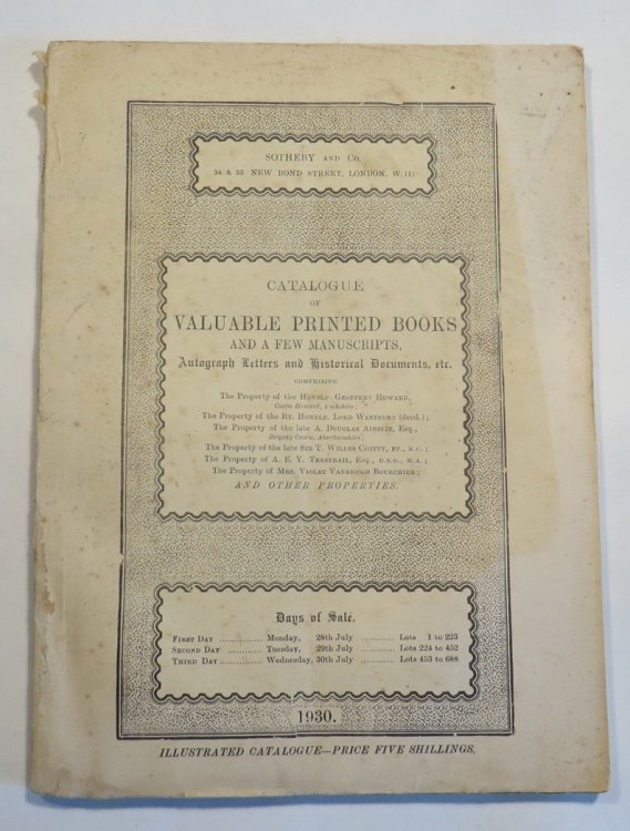 Catalogue of Valuable Printed Books and a Few Manuscripts, Autograph Letters and Historical Documents, etc. [28-30 July 1930]