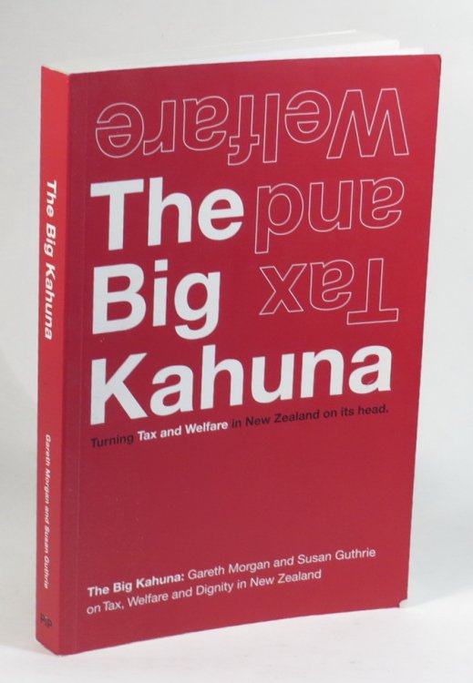 The Big Kahuna - Tax and Welfare