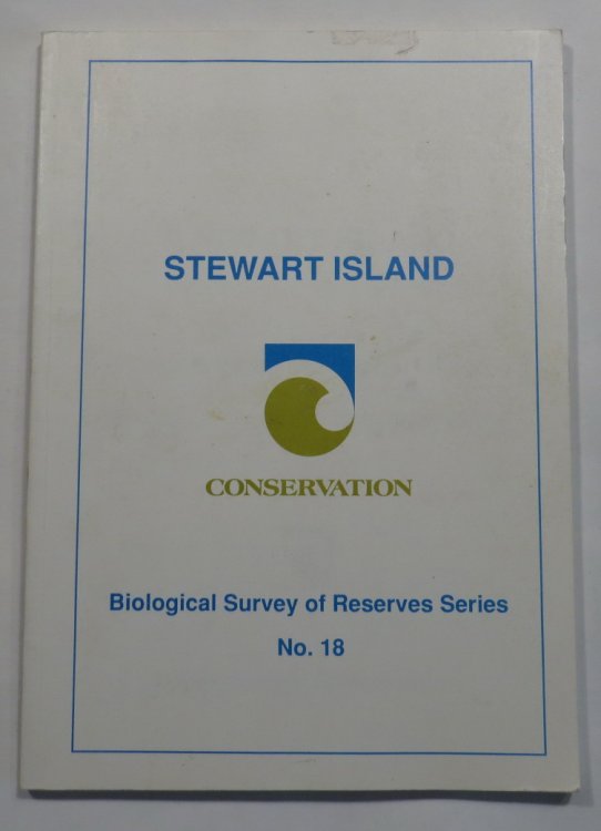 Stewart Island - Biological Survey of Reserves Series - No. 18