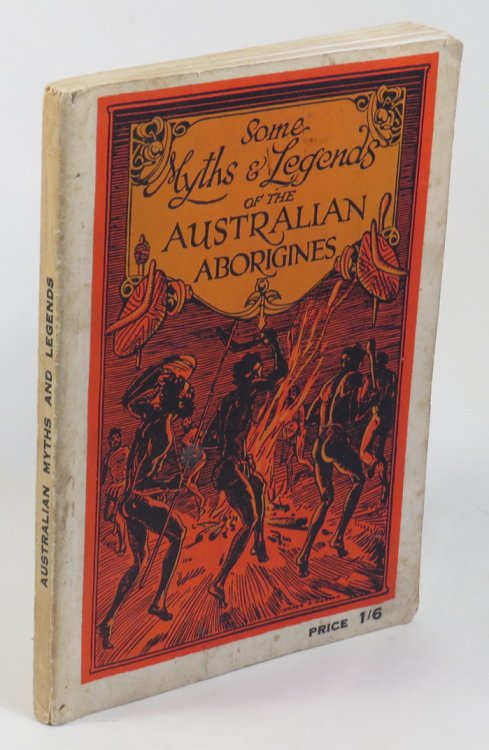 Image for Some Myths and Legends of the Australian Aborigines Some Myths and Legends of the Australian Aborigines