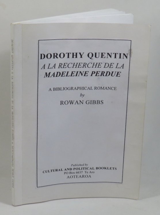Dorothy Quentin - A La Recherche de la Madeleine Perdue - A Bibliographical Romance