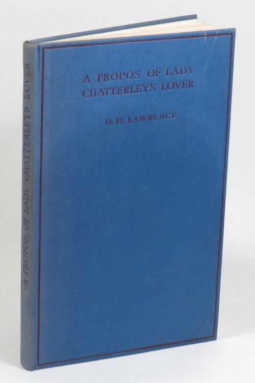 A Propos of Lady Chatterley's Lover - being an essay extended from 'My Skirmish with Jolly Roger'