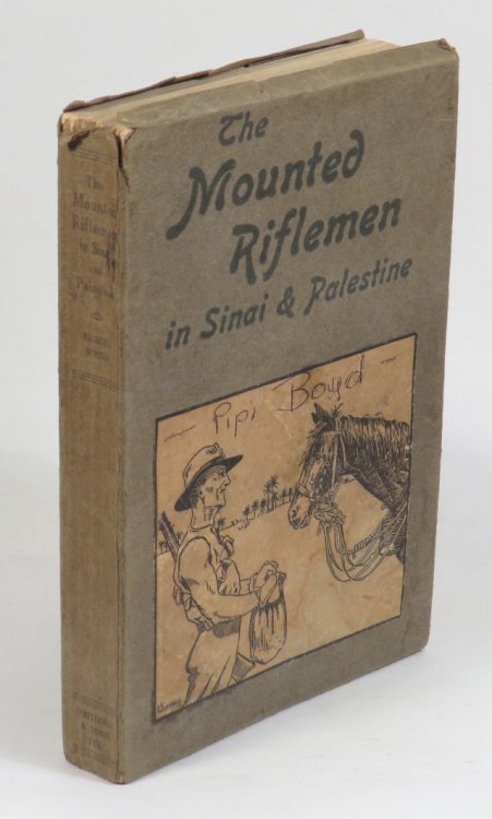 The Mounted Riflemen in Sinai and Palestine: The Story of New Zealand's Crusaders