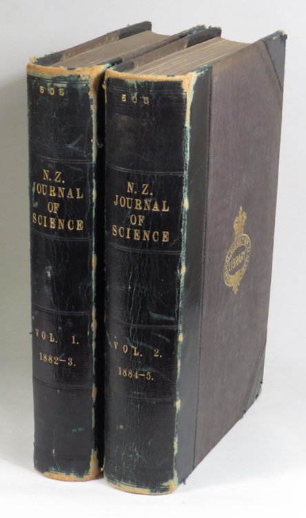 The New Zealand Journal Of Science - Volume I. 1882-1883; Volume II. 1884-1885. [Two volumes] Devoted To The Furtherance Of Pure And Applied Science Throughout The Colony