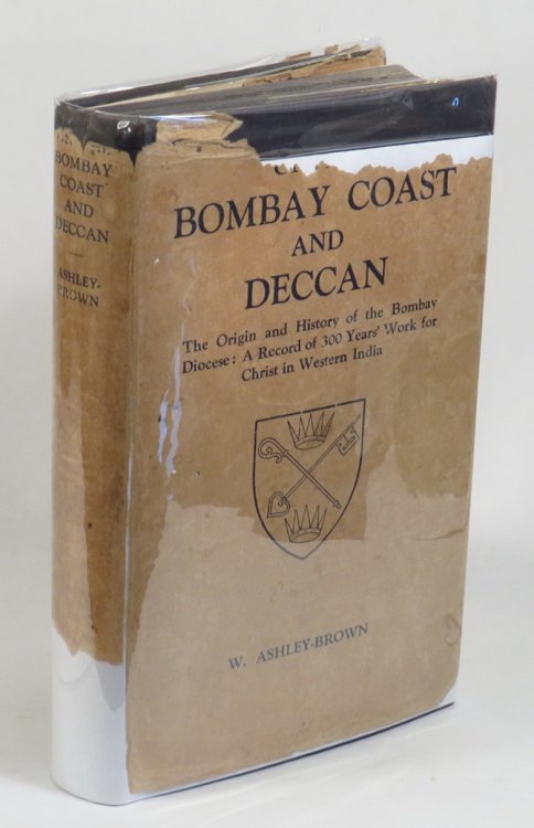 On the Bombay Coast and Deccan - The Origin and History of the Bombay Diocese - A Record of 300 Years' Work for Christ in Western India