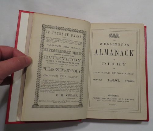The Wellington Almanack and Diary for the Year of Our Lord 1866. Twelfth Year of Publication.