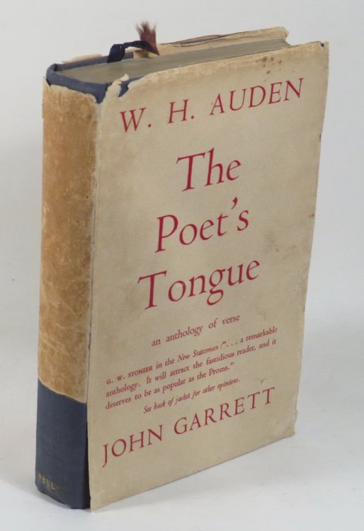 The Poet's Tongue - An Anthology chosen by W. H. Auden and John Garrett