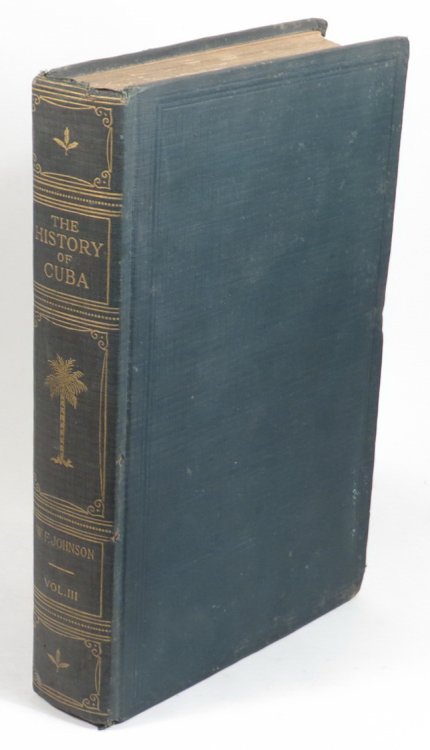 The History of Cuba. Volume Three.