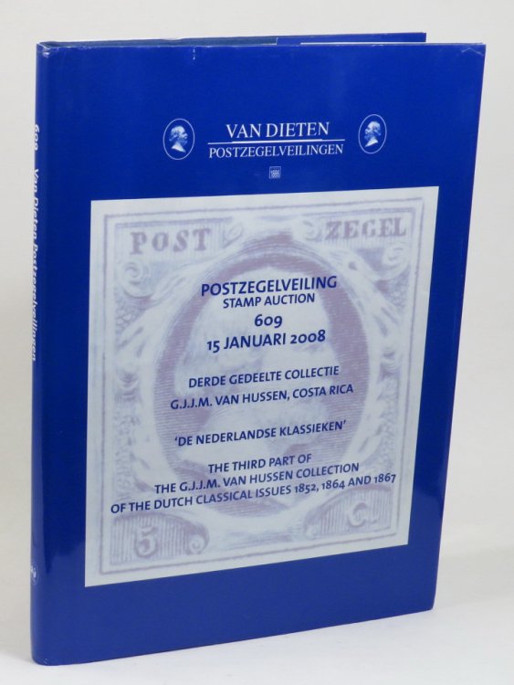 The Third Part of the H.J.J.M. Van Hussen Collection of the Dutch Classical Issues 1852, 1864, and 1867