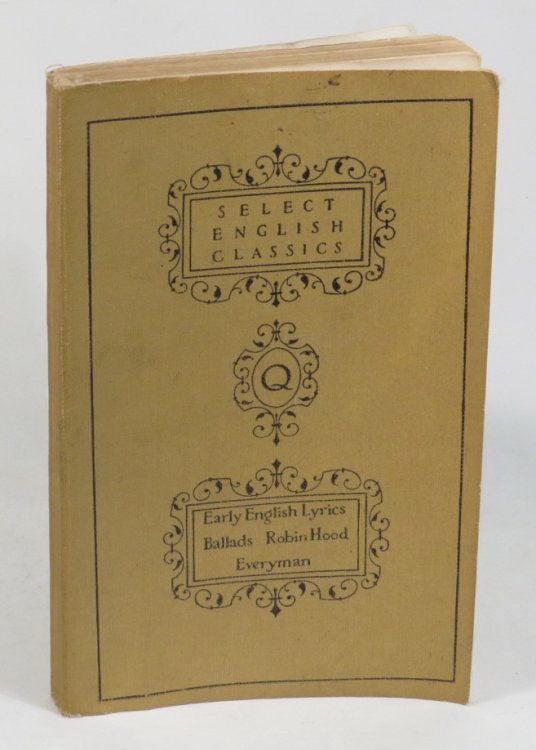 Early English Lyrics - Selected and Arranged with Introduction and Annotations