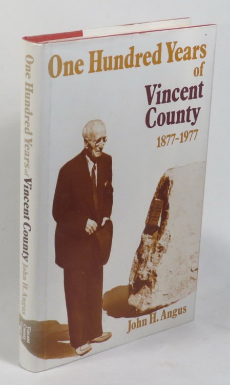 One Hundred Years of Vincent County - A Centennial History of the Vincent County Council 1877-1977