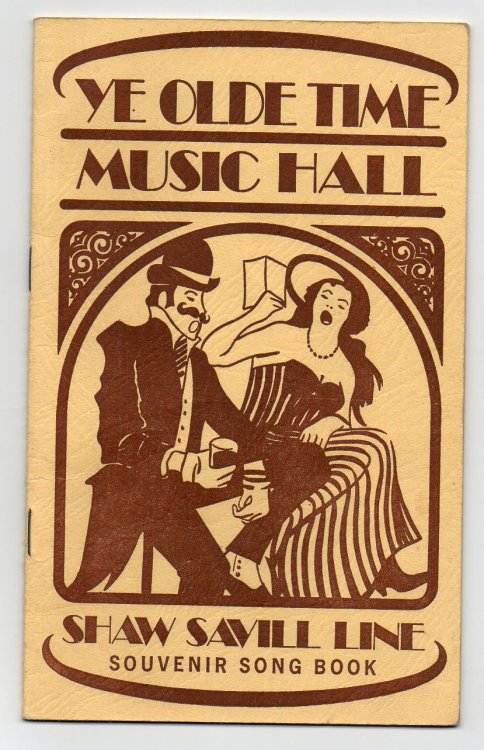 Ye Olde Time Music Hall - Shaw Savill Line Souvenir Song Book