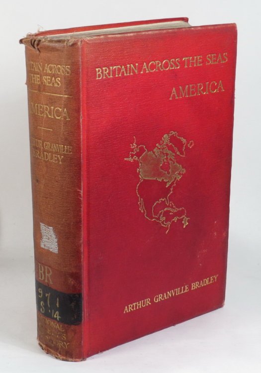 Britain Across The Seas - America - A History and Description of the British Empire in America