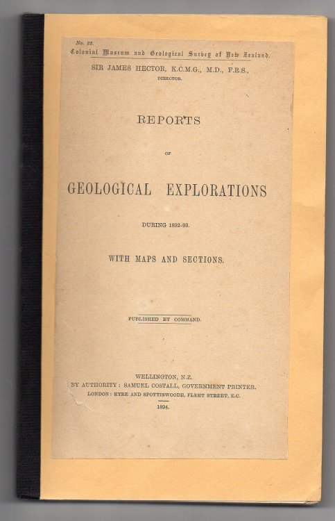 Reports of Geological Explorations during 1892-93. With Maps and Sections.