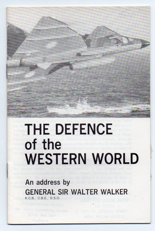 The Defence of the Western World - An Address By General Sir Walter Walker K.C. B., C.B.E., D.S.O.