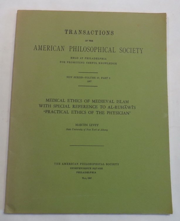 Medical Ethics of Medieval Islam with Special Reference to Al-Ruhawi's 