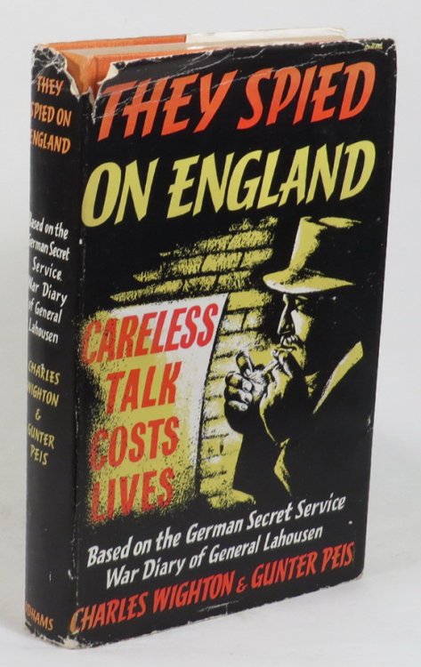 They Spied On England: Based on the German Secret Service War Diary of General Von Lahousen