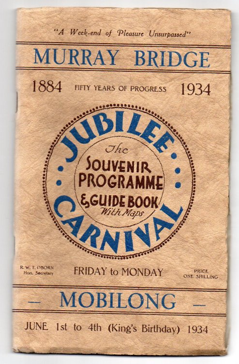 Murray Bridge - Mobilong Jubilee Carnival - Souvenir Programme and Guide Book [1884-1934]
