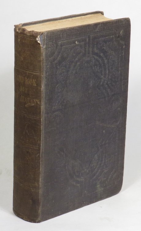 The Hand-Book for New Zealand: Consisting of the Most Recent Information Compiled for the Use of Intending Colonists
