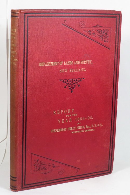 Report Of The Department Of Lands And Survey, New Zealand, For The Year 1894-95