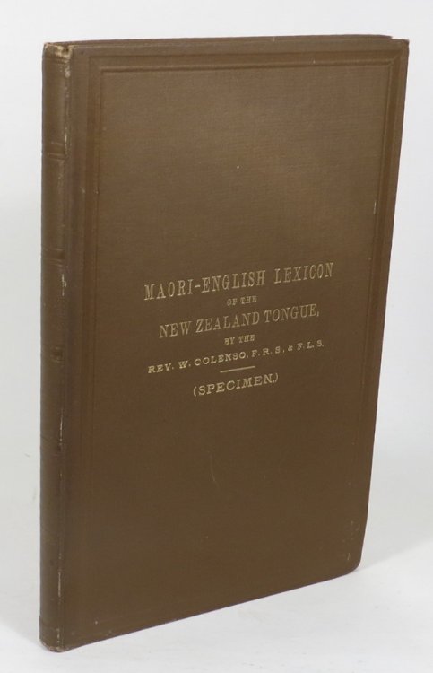 [Specimen] A Maori-English Lexicon: being a Comprehensive Dictionary of the New Zealand Tongue; Including Mythical, Mythological, 