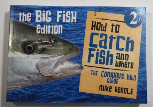 How to Catch Fish and Where 2 - The Big Fish Edition