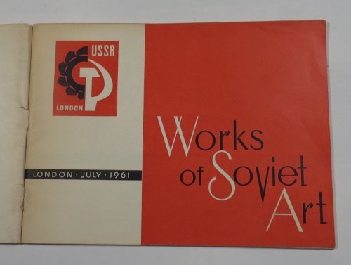 Fine Arts of the USSR at the Soviet Industrial Exhibition London 1961 - Painting Sculpture Drawings Catalogue