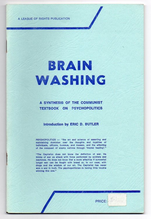 Brain Washing - A Synthesis of the Communist Textbook on Psychopolitics