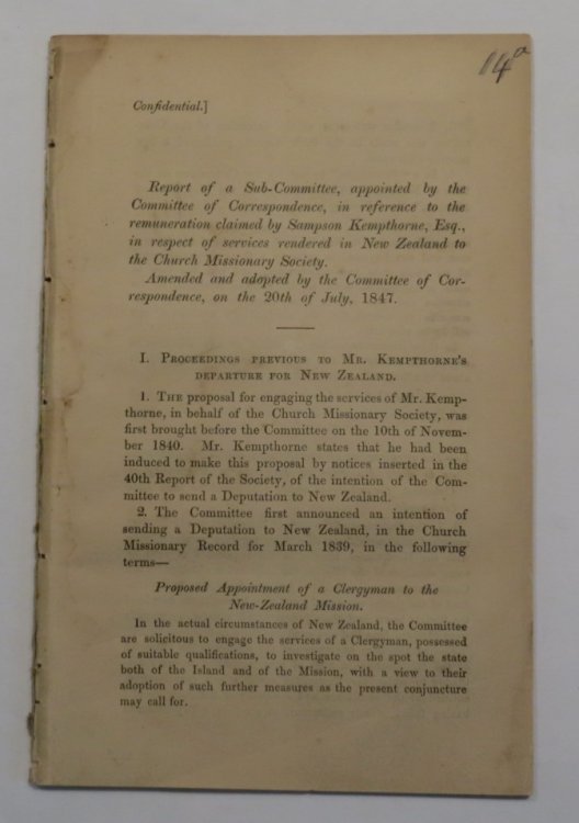 Report of a Sub-Committee, appointed by the Committee of Correspondence, in reference to the remuneration claimed by Sampson Kempthorne, Esq., in respect of services rendered in New Zealand to the Church Missionary Society. [+ 1 other]