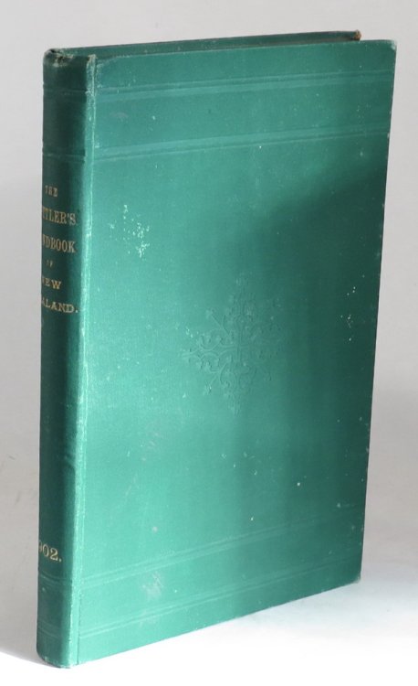 The Settler's Handbook of New Zealand. Compiled by Direction of The Hon. the Minister of Lands