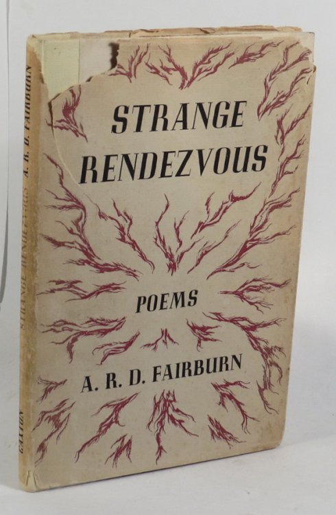 Strange Rendezvous: Poems 1929-1941 with Additions by A. R. D. Fairburn