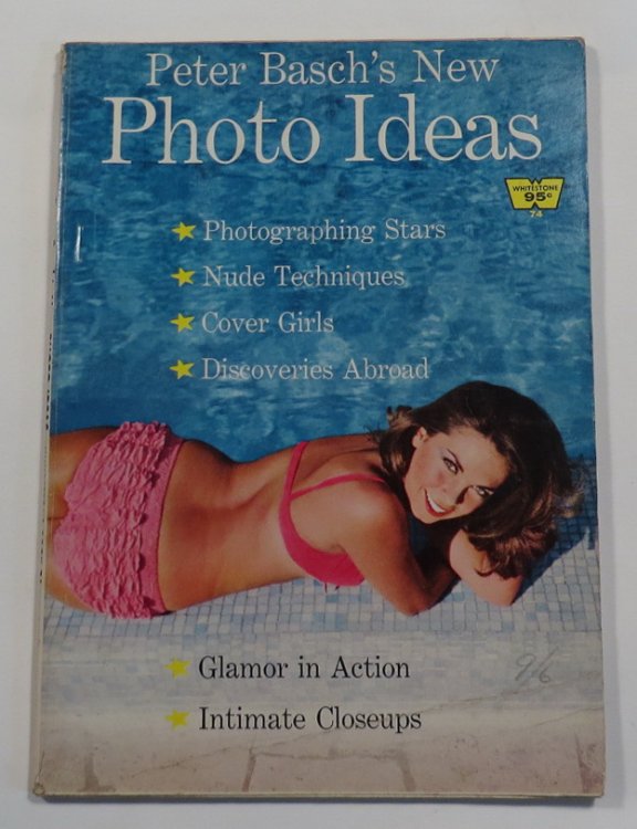 Peter Basch's New Photo Ideas [Whitestone Book, No. 74]