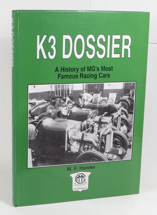K3 Dossier - A History of MG's Most Famous Racing Cars