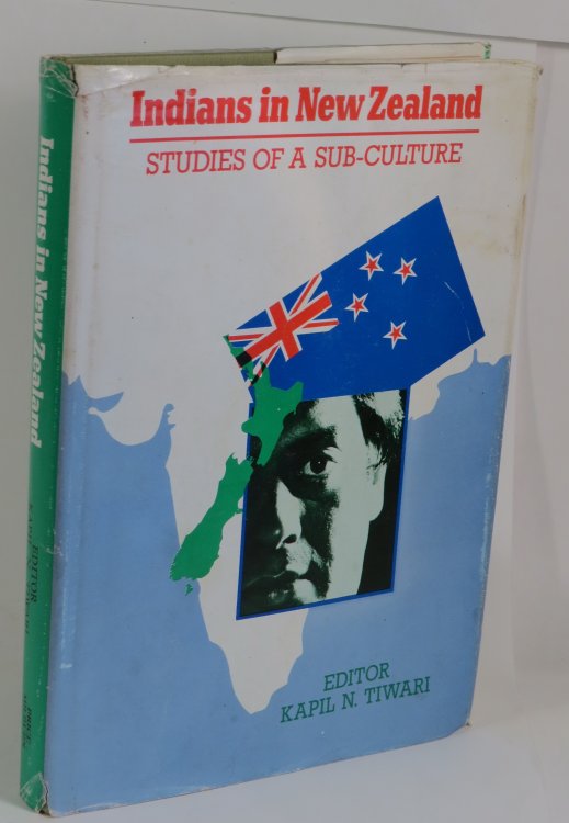 Indians in New Zealand - Studies in a Sub Culture