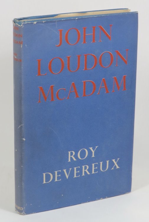 John Loudon McAdam - Chapters in the History of Highways
