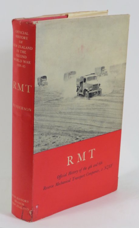RMT: Official History of the 4th and 6th Reserve Mechanical Transport Companies, 2 NZEF [Series Title: Official History of New Zealand in the Second World War 1939-45]