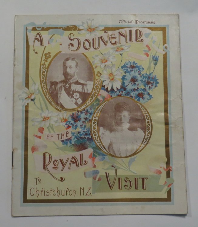 A Souvenir of the Royal Visit To Christchurch. N. Z. [New Zealand]
