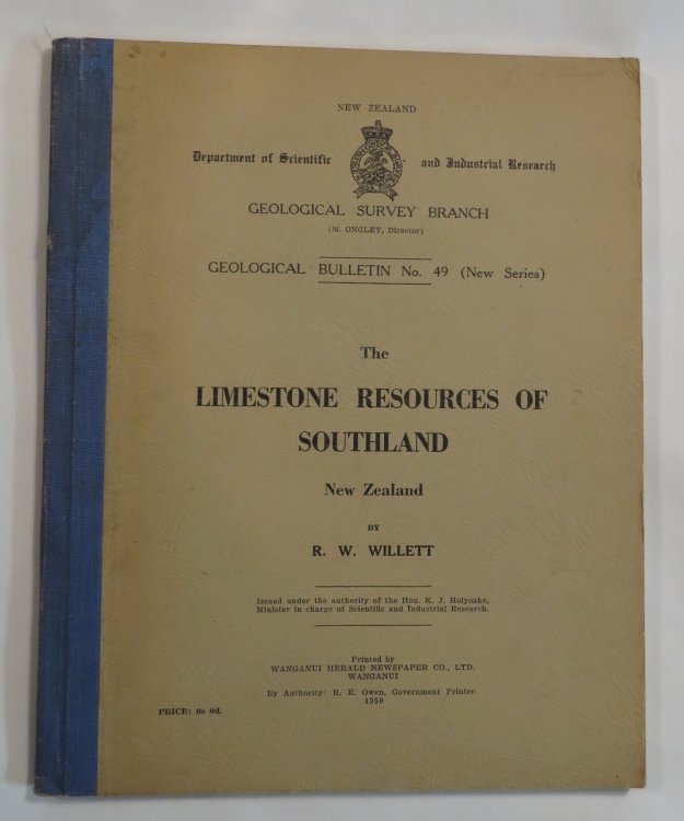 The Limestone Resources of Southland - New Zealand [New Zealand DSIR - Geological Survey Branch - Geological Bulletin No. 49 (New Series)]