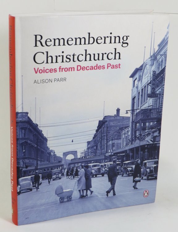 Remembering Christchurch - Voices from Decades Past