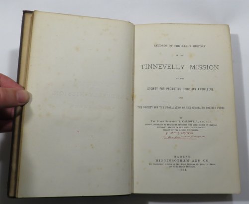 Records of the Early History of the Tinnevelly Mission of the Society for Promoting Christian Knowledge and The Society for the Propagation of the Gospel in Foreign Parts