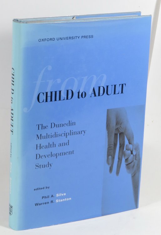 From Child to Adult - The Dunedin Multidisciplinary Health and Development Study