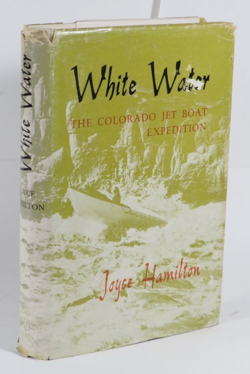 White Water - The Colorado Jet Boat Expedition 1960