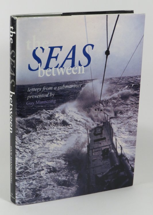 The Seas Between - Letters from a Submariner presented by Guy Mannering