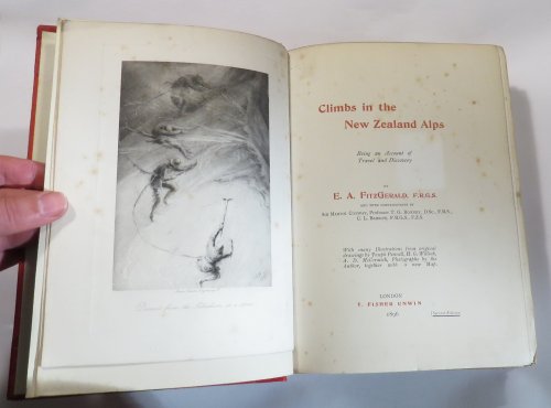 Climbs in the New Zealand Alps: Being an Account of Travel and Discovery